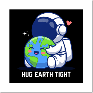 Astronaut Hugging Earth Posters and Art